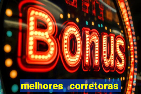 melhores corretoras de investimento